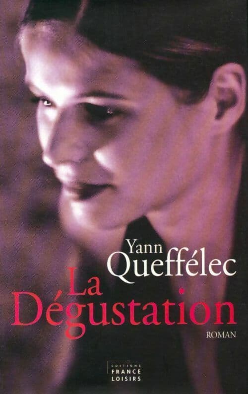La dégustation (1973-1974) - Yann Queffélec